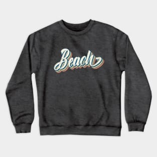 Beach, Retro, Vintage, Classic, Cool, Distressed Text, Surf, Crewneck Sweatshirt